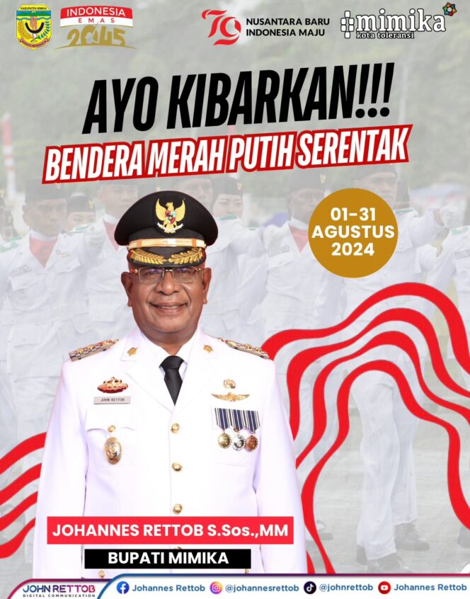 
					Menunjukan Rasa Cinta dan Bangga Kepada Tanah Air, Bupati Johannes Rettob Ajak Seluruh Masyarakat Mimika Kibarkan Bendera Merah Putih